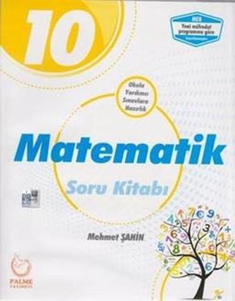 10.Sınıf Matematik Soru Kitabı - Mehmet Şahin - Palme Yayınları