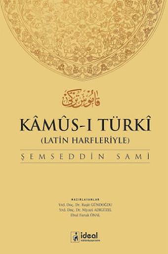 Kamus-ı Türki - Osmanlıca Türkçe Sözlük - İdeal Kültür Yayıncılık