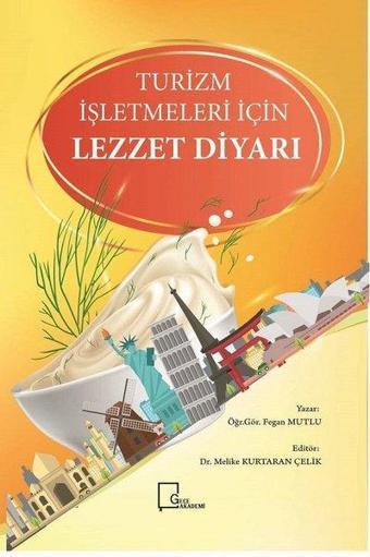 Turizm İşletmeleri İçin Lezzet Diyarı - Fegan Mutlu - Gece Akademi