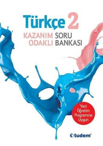 2.Sınıf Türkçe Kazanım Odaklı Soru Bankası-Yeni Öğretim Programına Uygun - Kolektif  - Tudem Yayınları - Ders Kitapları
