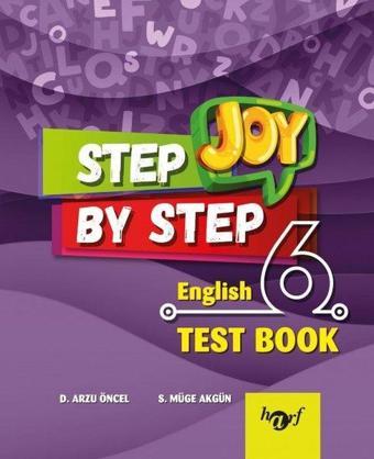 Step By Step Joy 6.Sınıf English Test Book - Arzu Öncel - Harf Eğitim Yayıncılık