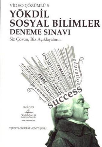 Video Çözümlü 5 YÖKDİL Sosyal Bilimler Deneme Sınavı - Tijen Tan Gülse - Ankara Dil Akademisi