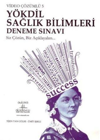 Video Çözümlü 5 YÖKDİL Sağlık Bilimleri Deneme Sınavı - Tijen Tan Gülse - Ankara Dil Akademisi