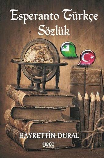 Esperanto Türkçe Sözlük - Hayrettin Dural - Gece Kitaplığı