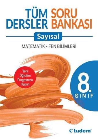 8.Sınıf Tüm Dersler Sayısal SoruBankası - Kolektif  - Tudem Yayınları - Ders Kitapları