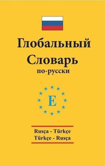 Rusça Türkçe ve Türkçe Rusça Global Sözlük - Arzu Sevgin - Engin