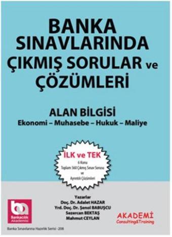 Banka Sınavlarında Çıkmış Sorular ve Çözümleri Alan Bilgisi - Kolektif  - Akademi Consulting