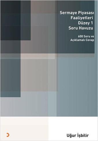 Sermaye Piyasası Faaliyetleri Düzey 1 Soru Havuzu - Uğur İşbilir - Cinius Yayınevi