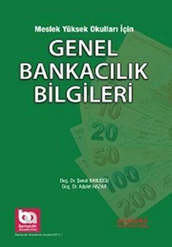 Meslek Yüksek Okulları için Genel Bankacılık Bilgileri - Adalet Hazar - Akademi Consulting