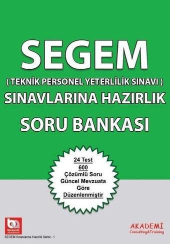 SEGEM Sınavlarına Hazırlık Soru Bankası - Kolektif  - Akademi Consulting