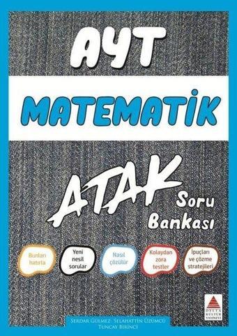 AYT Matematik Soru Bankası Atak - Selahattin Üzümcü - Delta Kültür-Eğitim