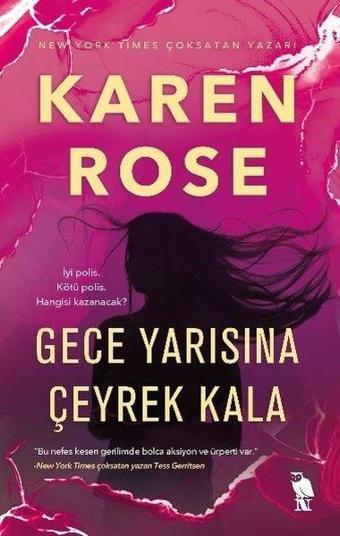 Gece Yarısına Çeyrek Kala - Karen Rose - Nemesis Kitap Yayınevi