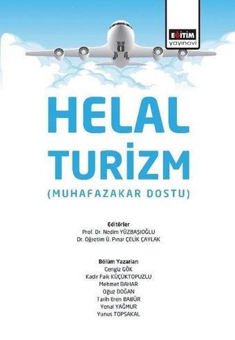 Helal Turizm-Muhafazalar Dostu - Kolektif  - Eğitim Yayınevi