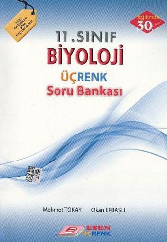 Üçrenk 11 . Sınıf Biyoloji Soru Bankası - Okan Erbaşlı - Esen Yayıncılık - Eğitim