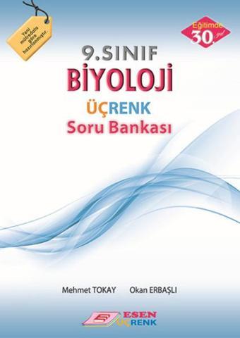 9. Sınıf Biyoloji Üçrenk Soru Bankası - Okan Erbaşlı - Esen Yayıncılık - Eğitim