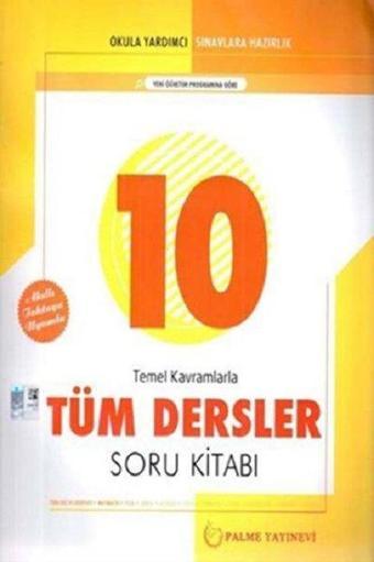 Palme 10.Sınıf Tüm Dersler Soru Kitabı 2019 - Kolektif  - Palme Eğitim