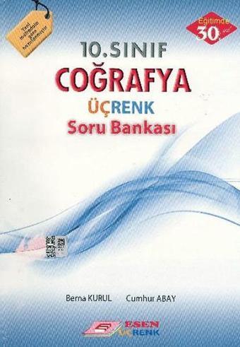 Üçrenk 10. Sınıf Coğrafya Soru Bankası - Berna Kurul - Esen Yayıncılık - Eğitim