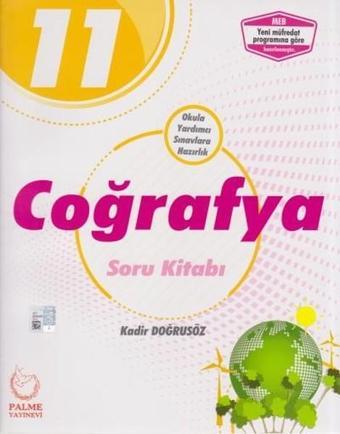 11.Sınıf Coğrafya Soru Kitabı - Kadir Doğrusöz - Palme Yayınları