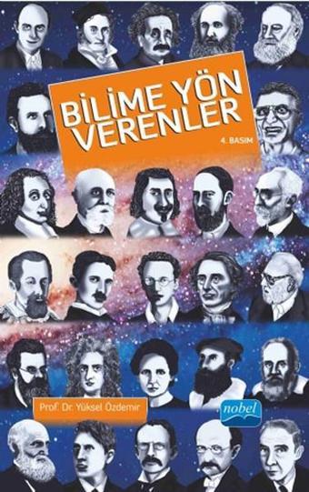 Bilime Yön Verenler - Yüksel Özdemir - Nobel Akademik Yayıncılık