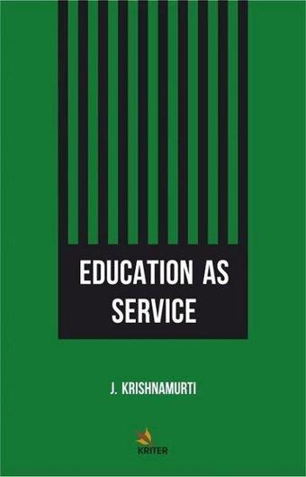 Education as Service - Jiddu Krishnamurti - Kriter