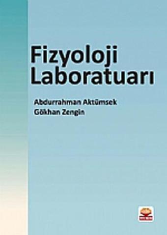 Fizyoloji Laboratuarı - Abdurrahman Aktümsek - Nobel Akademik Yayıncılık