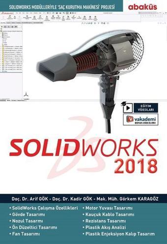 Solid Works 2018-Eğitim Videolu - Kadir Gök - Abaküs Kitap