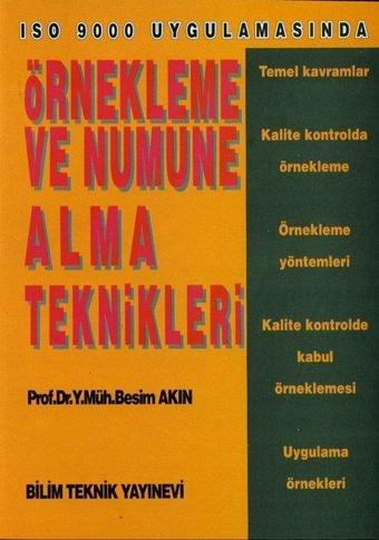 ISO 9000 Uygulamasında Örnekleme ve Numune Alma Teknikleri - Besim Akın - Bilim Teknik Yayınevi