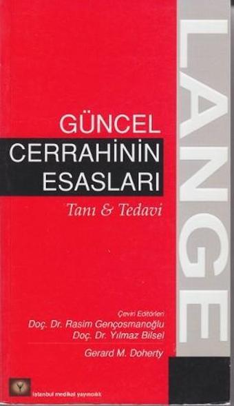 Güncel Cerrahinin Esasları - Gerard M. Doherty - İstanbul Medikal Yayıncılık