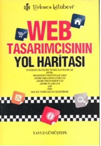 Web Tasarımcısının Yol Haritası - Yavuz Gümüştepe - Türkmen Kitabevi