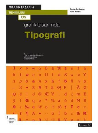 Grafik Tasarımda Tipografi - Gavin Ambrose - Literatür Yayıncılık