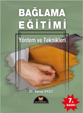 Bağlama Eğitimi Yöntem Ve Teknikleri Savaş Ekici - Yurtrenkleri Yayınevi