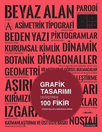 Grafik Tasarımı Değiştiren 100 Fikir - Steven Heller - Literatür Yayıncılık