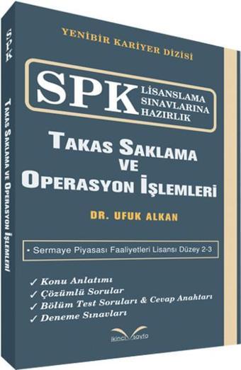 SPK Lisanslama Sınavlarına Hazırlık - Takas Saklama ve Operasyon İşlemleri - Ufuk Alkan - İkinci Sayfa