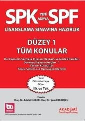 SPF Lisanslama Sınavlarına Hazırlık Düzey 1 Tüm Konular - Sezercan Bektaş - Akademi Consulting