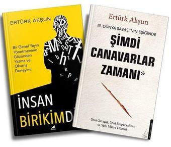 Şimdi Canavarlar Zamanı - Hediyeli (İnsan Birikimdir Kitabı Hediye) - Ertürk Akşun - Destek Yayınları