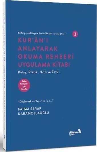 Kur'an'ı Anlayarak Okuma Rehberi Uygulama Kitabı - Başlangıçtan Belagata Kur'an Merkezli Arapça Ders - Fatma Serap Karamollaoğlu - alBaraka Yayınları