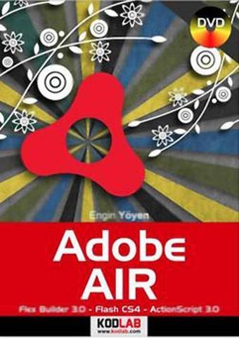 Adobe AIR - Engin Yöyen - Kodlab