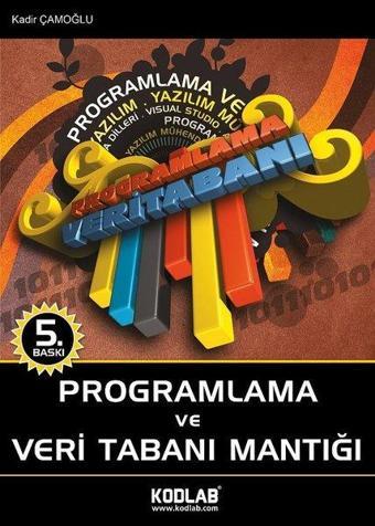 Programlama ve Veritabanı Mantığı - Kadir Çamoğlu - Kodlab