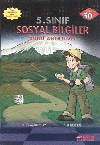 Esen 5. Sınıf Sosyal Bilgiler Konu Anlatımlı - Hicran Arısoy - Esen Yayıncılık - Eğitim