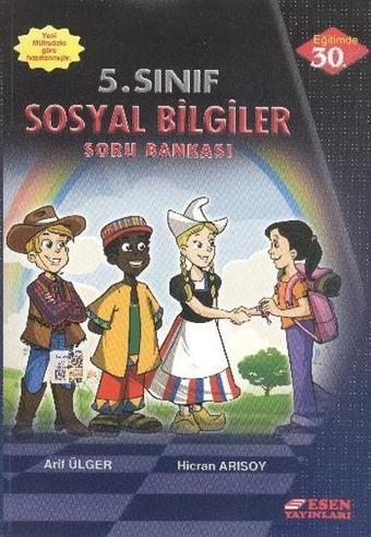 Esen 5. Sınıf Sosyal Bilgiler Soru Bankası - Arif Ülger - Esen Yayıncılık - Eğitim