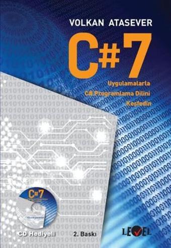 C # 7 Uygulamalarla C # Programlama Dilini Keşfedin - Volkan Atasever - Level