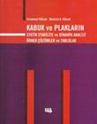 Kabuk ve Plakaların Statik Stabilite ve Dinamik Analizi Örnek Çözümler ve Tablolar - Ercüment Köksal - Literatür Yayıncılık