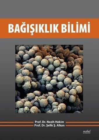 Bağışıklık Bilimi - Şefik Şanal Alkan - Nobel Tıp Kitabevleri