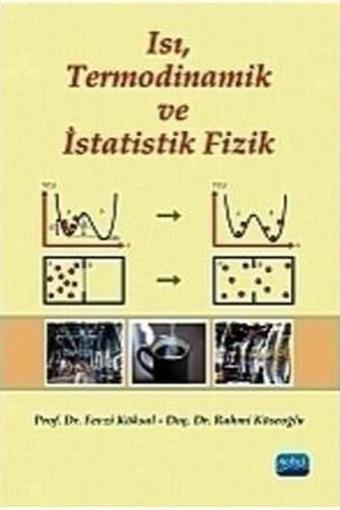 Isı Termodinamik ve İstatistik Fizik - Fevzi Köksal - Nobel Akademik Yayıncılık