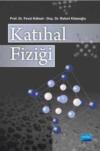 Katıhal Fiziği - Rahmi Köseoğlu - Nobel Akademik Yayıncılık