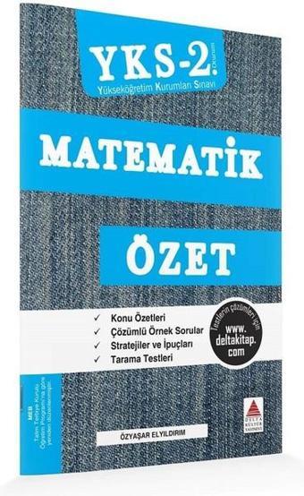 YKS 2.Oturum Matematik Özet - Özyaşar Elyıldırım - Delta Kültür-Eğitim