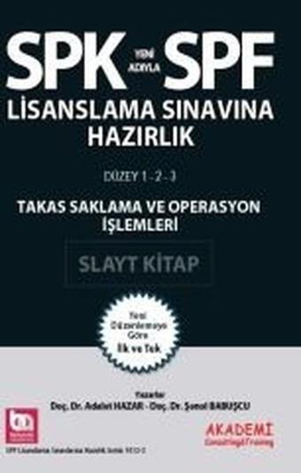 SPK-SPF Takas Saklama ve Operasyon İşlemleri Slayt Kitap - Adalet Hazar - Akademi Consulting