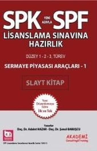 SPK-SPF Sermaye Piyasası Araçları 1 Slayt Kitap - Adalet Hazar - Akademi Consulting