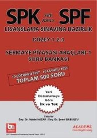 SPK-SPF Sermaye Piyasası Araçları 1 Soru Bankası - Adalet Hazar - Akademi Consulting