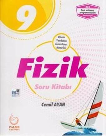 9.Sınıf Fizik Soru Kitabı - Cemil Ayan - Palme Yayınları